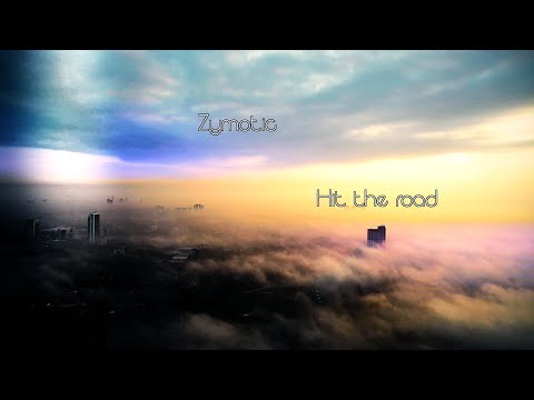 Zymotic- Hit the road