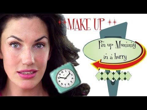 Pin Up Mummy In A Hurry - Easy and Quick Pin Up  Make up - NO SKILL REQUIRED
