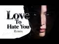 Erasure Love To Hate You DJ Monster Edit