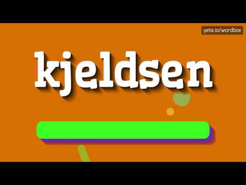 KJELDSEN - HOW TO PRONOUNCE IT!?
