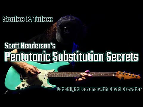 Scott Henderson's Pentatonic Substitution Secrets