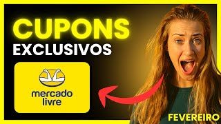[ APROVEITE ] Cupons exclusivos do mês de fevereiro do MERCADO LIVRE . Ofertas Exclusivas