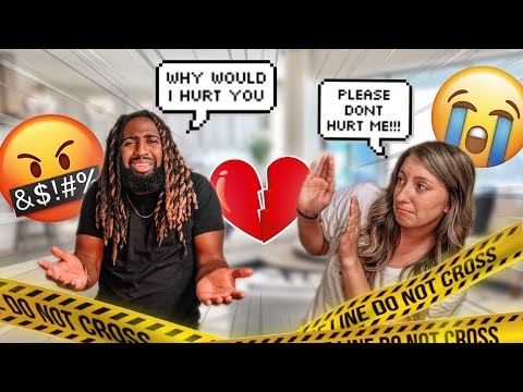 ACTING SCARED OF HIM TO SEE HIS REACTION..