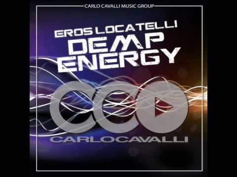 Eros Locatelli - Demp Energy (Original Version) Carlo Cavalli Music Group