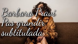 Barbara Pravi - Pas grandir (Subtitulos en español)