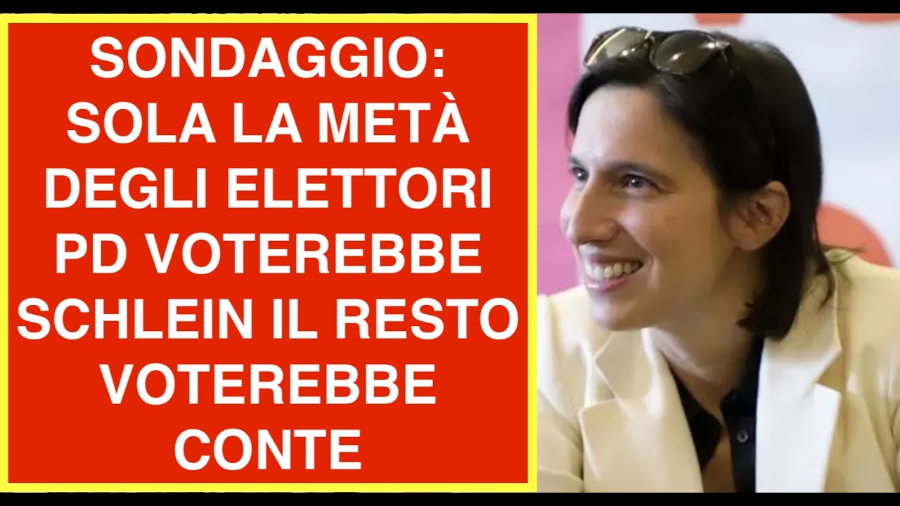 SONDAGGIO: SOLA LA METÀ DEGLI ELETTORI PD VOTEREBBE SCHLEIN IL RESTO VOTEREBBE CONTE