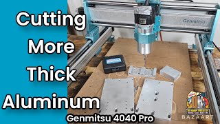 Cutting More Thick Aluminum on my Hobby CNC