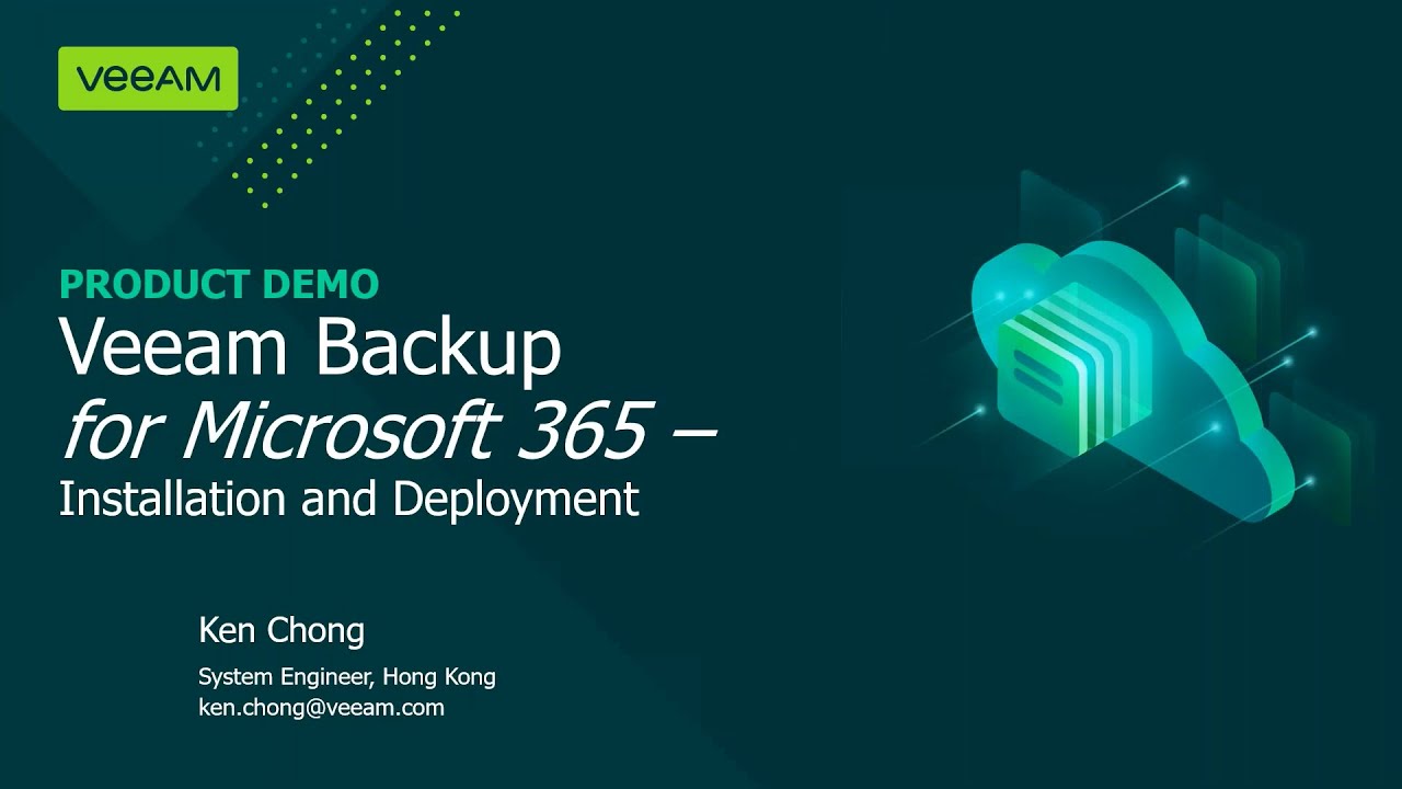 Veeam Backup for Microsoft 365 – Installation and Deployment video