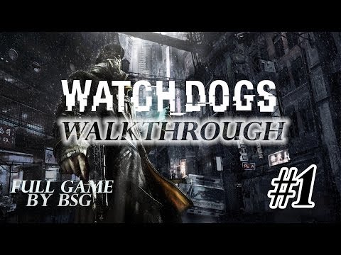 Watch Dogs Walkthrough Part 1 [HD] No Commentary Gameplay