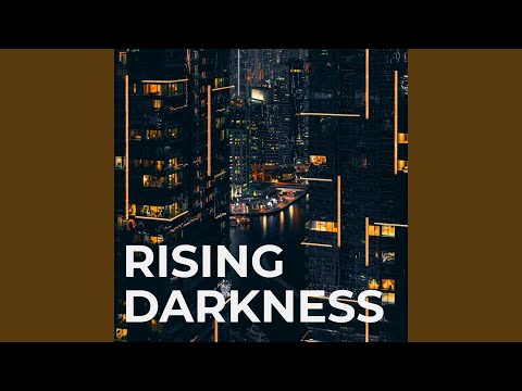 Rising Darkness