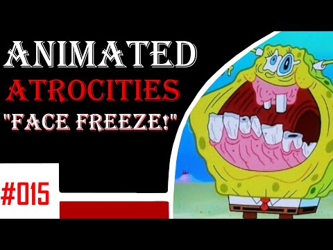 Animated Atrocities 015 || "Face Freeze!" [Spongebob]