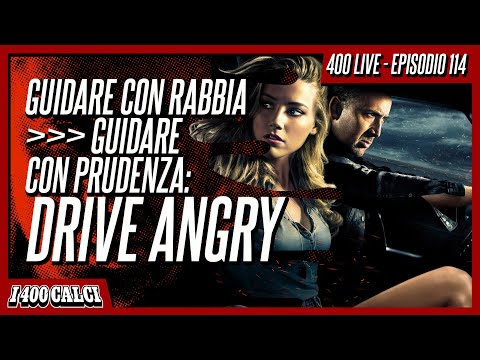 Raccolta differenziata: DRIVE ANGRY (400 LIVE #114)