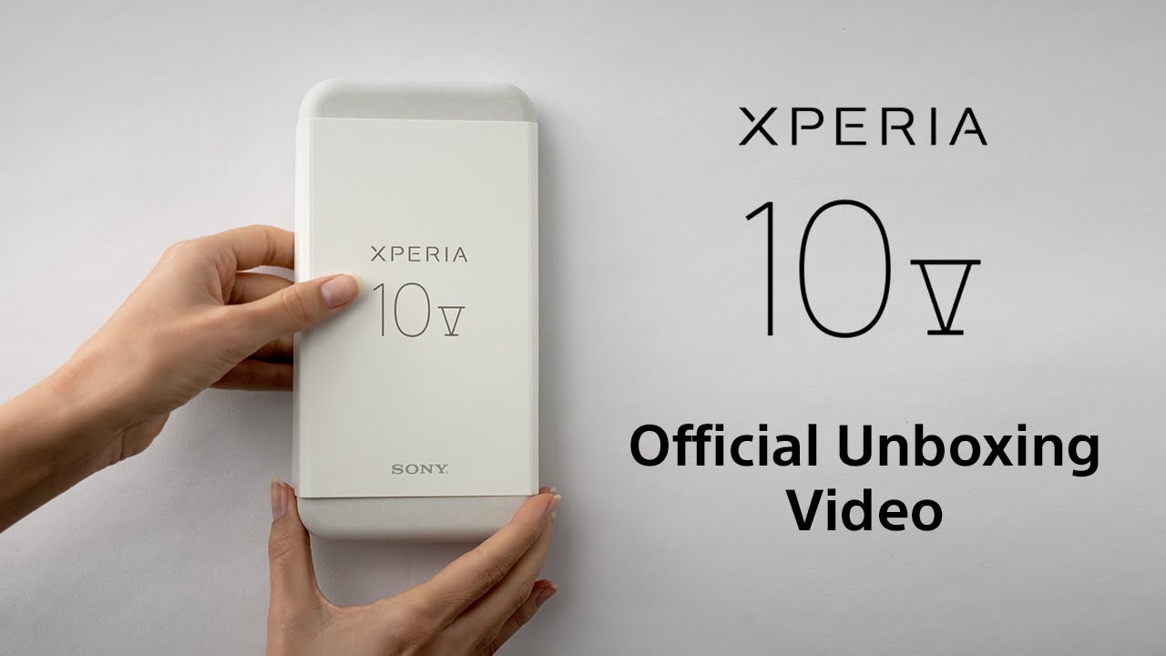 Xperia 10 V | Official unboxing video​