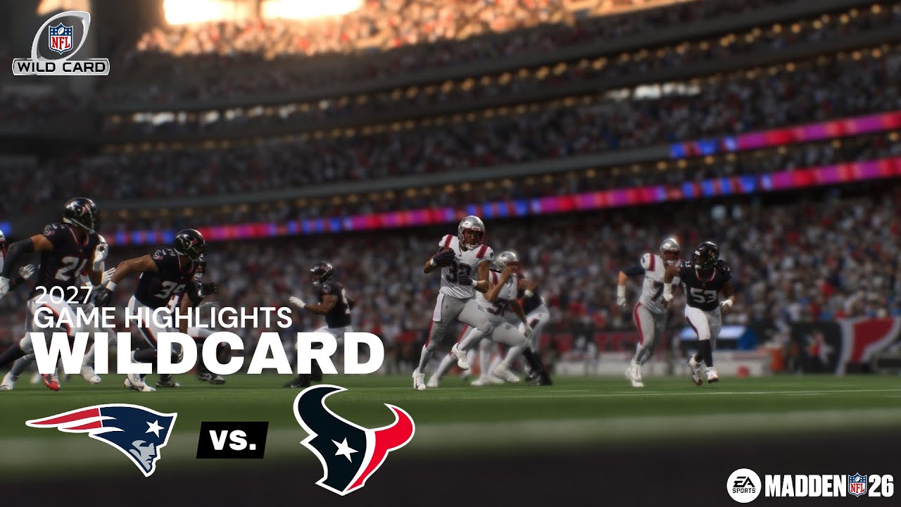 New England Patriots vs. Houston Texans Game Highlights | 2027 Wild Card M26