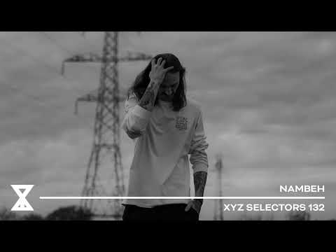 XYZ Selectors 132 - Nambeh