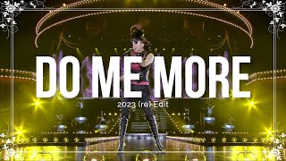Do Me More -Live edit- / (2023更新版)