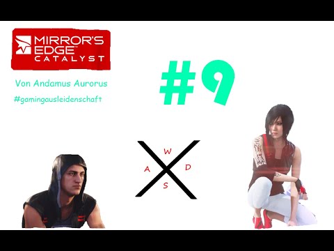 Mirror's Edge Catalyst #9 Noah, ruhe in Friden!