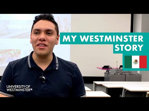 International Students in UK | Alan - Mexico | My Westminster Story