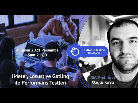 JMeter, Locust ve Gatling ile Performans Testleri - Software Testing Bootcamp