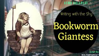Shy Giantess Bookworm (2): Writing