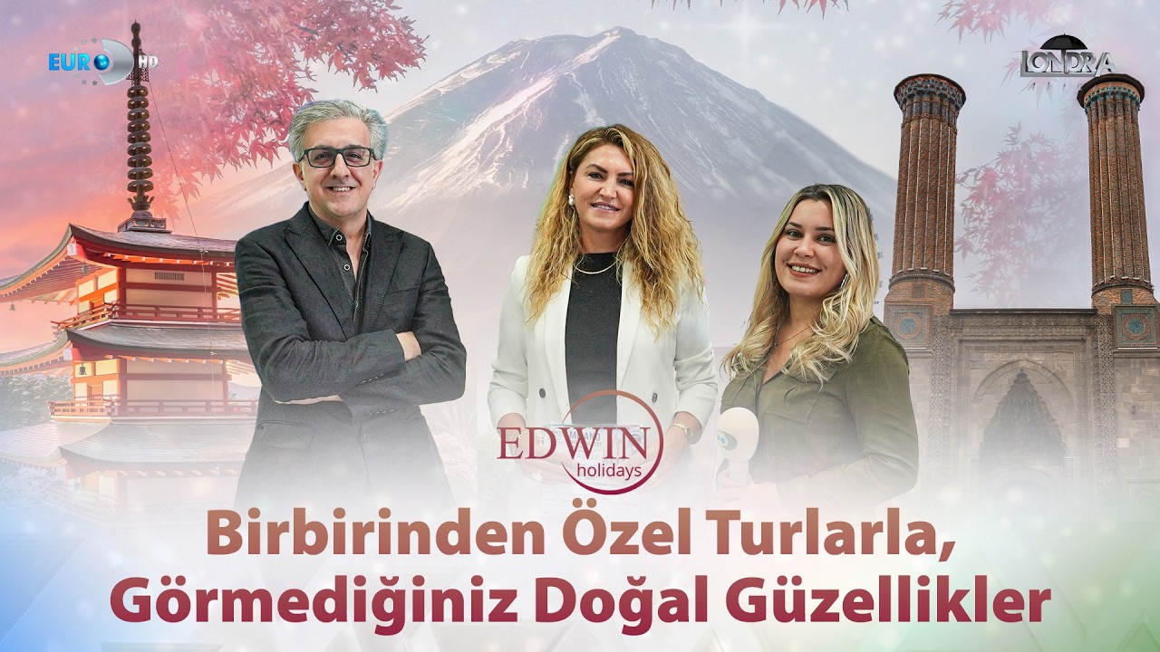 Birbirinden özel turlarla, görmediğiniz doğal güzellikler… / Londra Aktüel 354. Bölüm