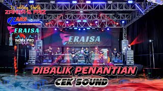 Download lagu CEK SOUND - DIBALIK PENANTIAN - OM. ERAISA WEDDING PARTY ZAHRA & FAIZ ARS WATERPARK BAE KUDUS mp3 Download lagu CEK SOUND - DIBALIK PENANTIAN - OM. ERAISA WEDDING PARTY ZAHRA & FAIZ ARS WATERPARK BAE KUDUS mp3