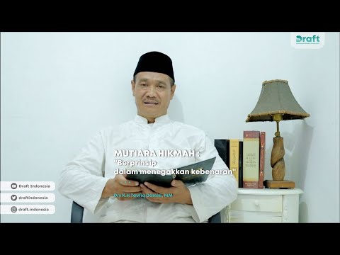 Mutiara Hikmah  Berprinsip dalam menegakkan kebenaran