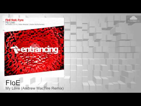 ENTRM027 FloE - My Love (Andrew MacTire Remix) [Trance]