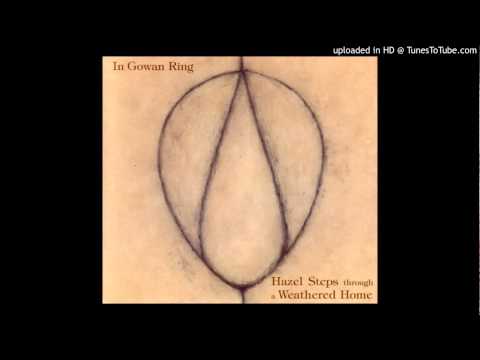 In Gowan Ring - Wind That Cracks The Leaves