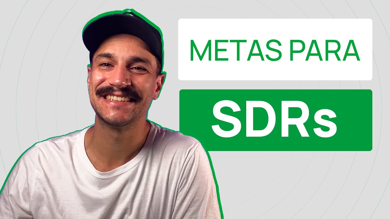 Como planejar as METAS dos seus SDRs para 2025