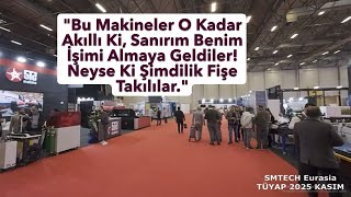 SMTECH Eurasia: Sac İşleme Sektörünün Yeni Buluşma Noktası!