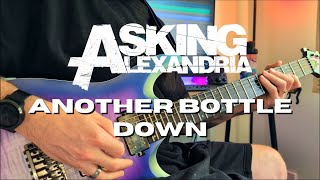 Asking Alexandria - Another Bottle Down | GUITAR COVER