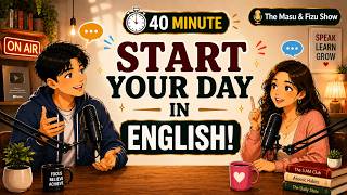 Start Your Day in English | Easy Morning Routine Conversation | English Podcast
