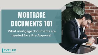What mortgage documents are needed for a Pre-Approval