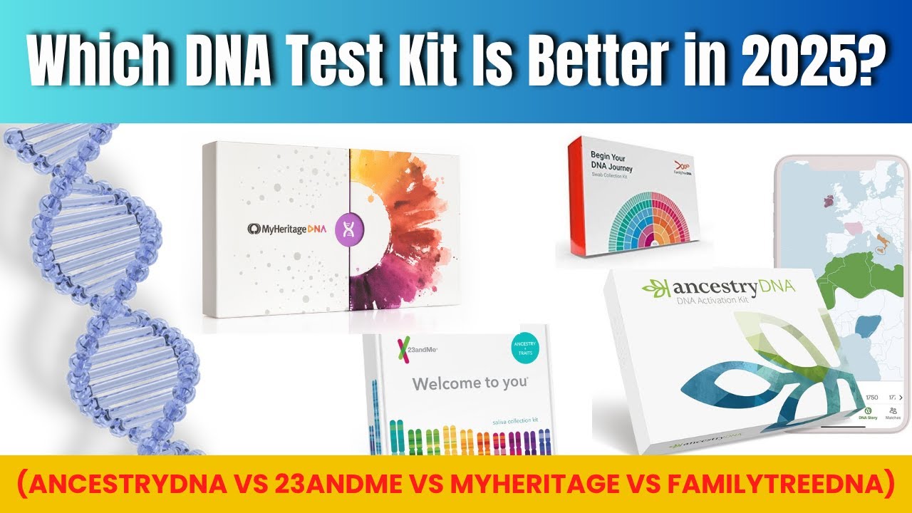 Which DNA Test Kit Is Better in 2025?