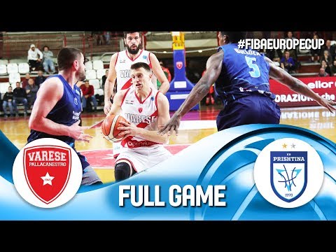Pallacanestro Varese v Z Mobile Prishtina - Full Game - Round of 16 - FIBA Europe Cup 2019
