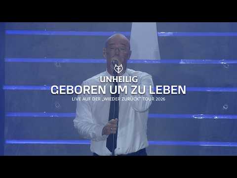 Unheilig – Geboren um zu Leben (Live auf der „Wieder zurück“ Tour 2026)