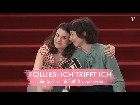Follies – Ich trifft Ich: Juliette Khalil & Ruth Brauer-Kvam | Volksoper Wien
