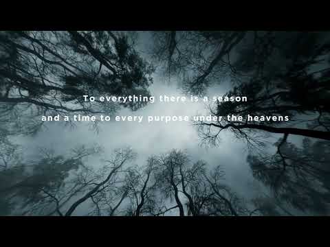 To Everything There Is A Season | Ecclesiastes 3:1-8