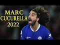 Marc Cucurella Impressive Defensive Skills for Chelsea 2022