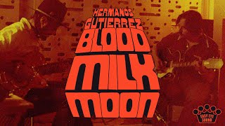 Hermanos Gutiérrez - Blood Milk Moon [Official Music Video]