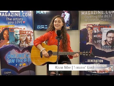 Kelsie May | 'I Believe' (live)