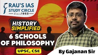 6 Schools of Philosophy | By Gajanan Dwivedi | History Simplified | UPSC 2024 | Rau's IAS