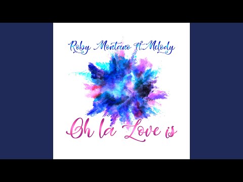 Oh La Love Is (Extended Mix)