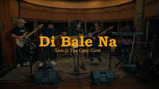 Di Bale Na (Live at The Cozy Cove) - Keiko Necesario