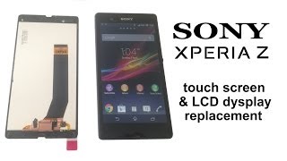 Sony XPERIA Z Screen Replacement, Touch Screen Glass Digitizer & LCD Display Replacement