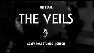 The Veils - The Pearl - Live from Abbey Road