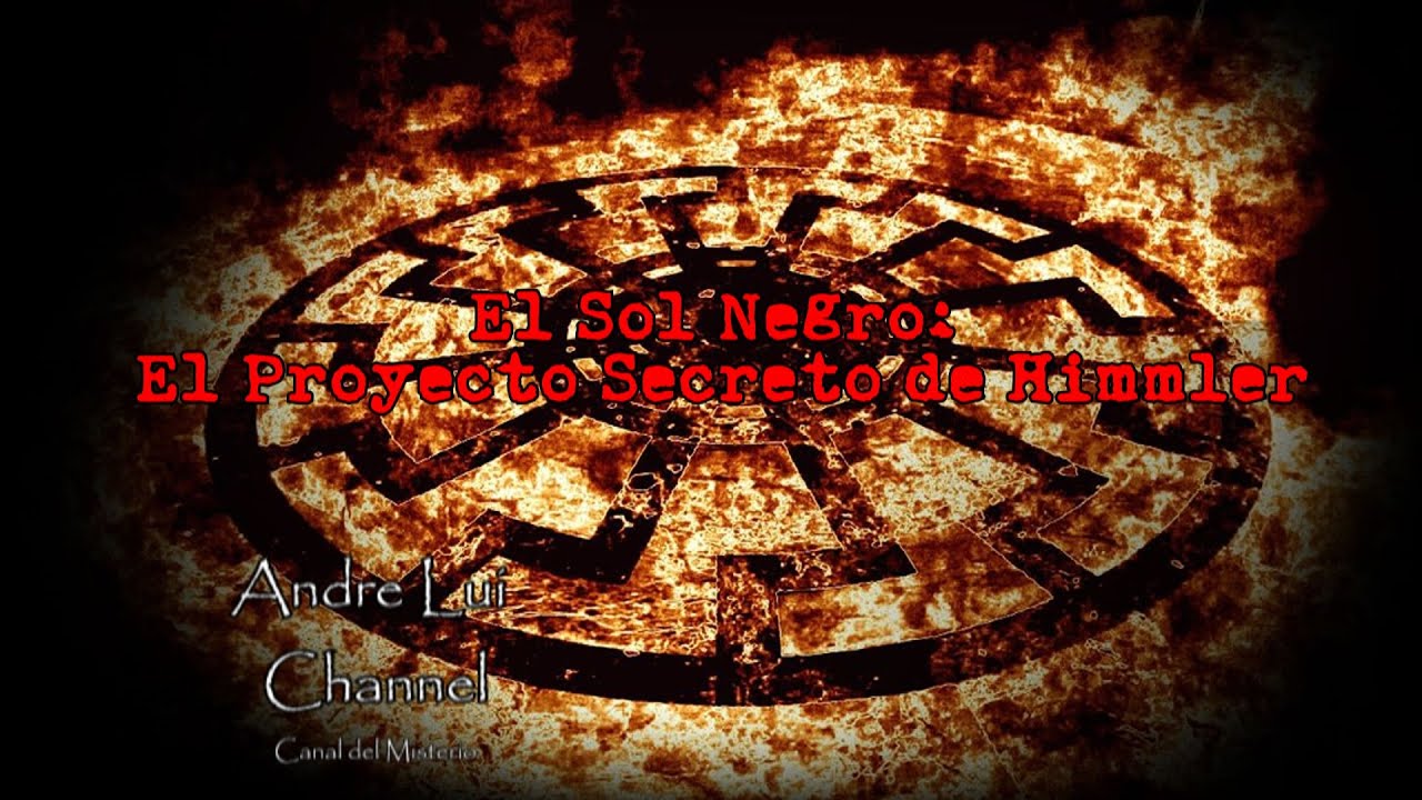 El Sol Negro: El Proyecto Secreto de Himmler