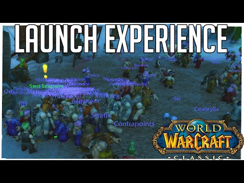 Classic WoW Launch Experience - Went PERFECTLY!