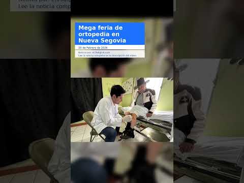 Mega feria de ortopedia en Nueva Segovia